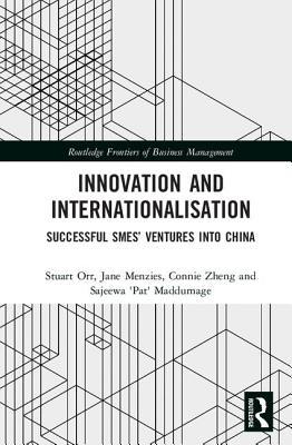 Read Innovation and Internationalisation: Successful Smes' Ventures Into China - Stuart Orr file in PDF