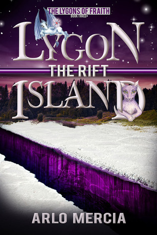 Full Download Lygon Island - The Rift (The Lygons of Fraith, # 3) - Arlo Mercia | PDF