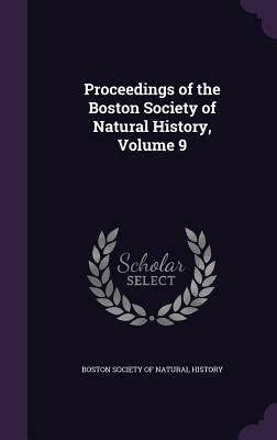 Full Download Proceedings of the Boston Society of Natural History, Volume 9 - Boston Society of Natural History file in PDF