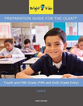 Read Online Bright Kids™ Preparation Guide for the OLSAT® − Level E (4 th & 5 th Grade) - Bright Kids NYC | ePub