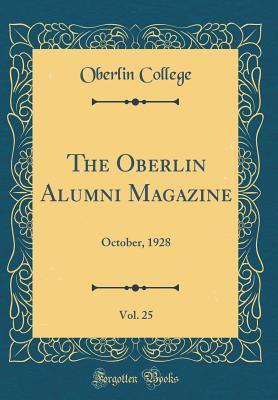 Download The Oberlin Alumni Magazine, Vol. 25: October, 1928 (Classic Reprint) - Oberlin College | ePub