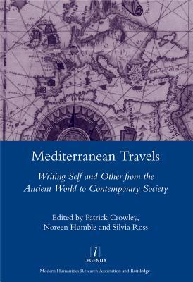 Read Online Mediterranean Travels: Writing Self and Other from the Ancient World to the Contemporary - Noreen Humble file in ePub