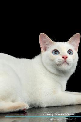 Read Online Mekong Bobtail Affirmations Workbook Mekong Bobtail Presents: Positive and Loving Affirmations Workbook. Includes: Mentoring Questions, Guidance, Supporting You. - Live Positivity file in PDF