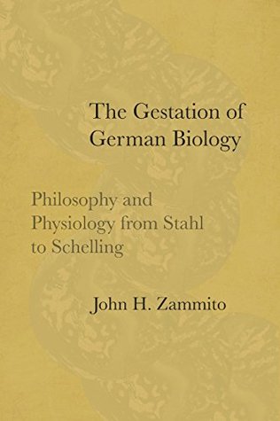 Download The Gestation of German Biology: Philosophy and Physiology from Stahl to Schelling - John H. Zammito file in ePub
