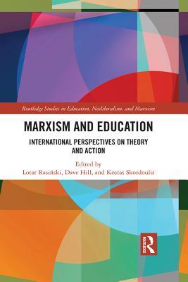 Full Download Marxism and Education: International Perspectives on Theory and Action - Lotar Rasiński file in PDF
