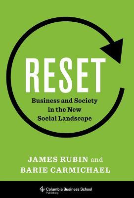 Download Reset: Business and Society in the New Social Landscape - James Rubin file in ePub