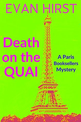 Read Online Death on the Quai (A Paris Booksellers Mystery Book 3) - Evan Hirst file in ePub