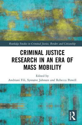 Download Criminal Justice Research in an Era of Mass Mobility - Andriani Fili | PDF