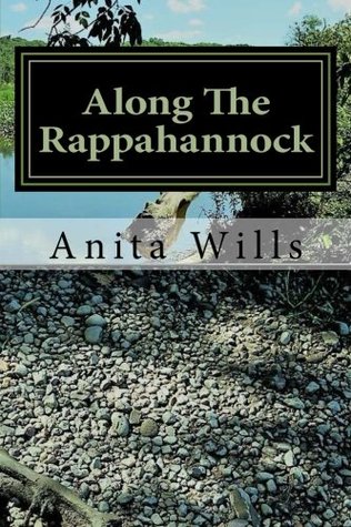 Download Along The Rappahannock: The Homeland of the Nanzatico (Nantaughtacund) Indian Nat - Anita L Wills | ePub