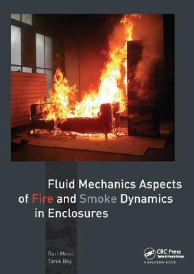 Download Fluid Mechanics Aspects of Fire and Smoke Dynamics in Enclosures - Bart Merci file in PDF