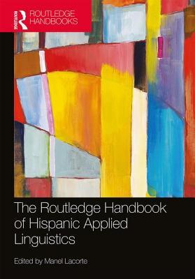 Download The Routledge Handbook of Hispanic Applied Linguistics - Manel Lacorte | ePub