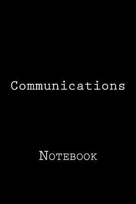 Download Communications: Notebook, 150 Lined Pages, Softcover, 6 X 9 -  | ePub