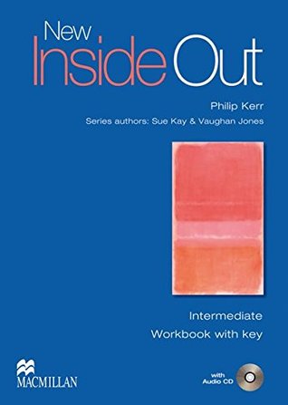 Full Download New Inside Out. Intermediate. Workbook with Audio-CD and Key - Sue Kay | PDF