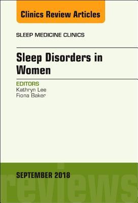 Read Sleep Issues in Women's Health, an Issue of Sleep Medicine Clinics - Kathryn Lee | ePub