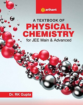 Download A Textbook of Physical Chemistry for JEE Main and Advanced - R. K. Gupta | ePub