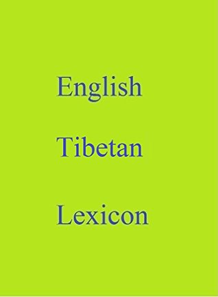 Full Download English Tibetan Lexicon (World Languages Dictionary Book 150) - Shangkarya file in ePub