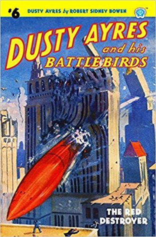 Download Dusty Ayres and his Battle Birds 6: The Red Destroyer - R. Sidney Bowen file in ePub