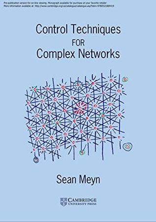 Read Control Techniques for Complex Networks (Pre-publication Version) - Sean P. Meyn | PDF