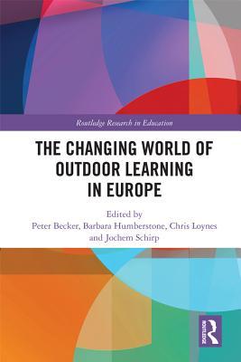 Full Download The Changing World of Outdoor Learning in Europe - Peter Becker | PDF