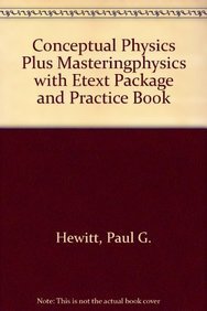 Read Conceptual Physics Plus MasteringPhysics with eText Package and Practice Book - Paul G. Hewitt file in PDF
