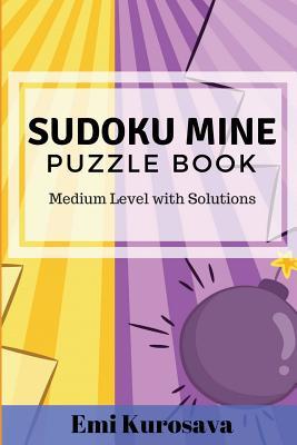 Download Sudoku Mine Puzzle Book: Medium Level with Solutions - Emi Kurosava file in ePub