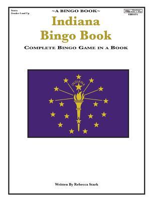 Full Download Indiana Bingo Book: Complete Bingo Game In A Book - Rebecca Stark file in PDF