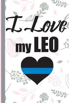 Read I Love My Leo: Police Officer Wife Appreciation and Gratitude Prayer Notebook, Lined College Academy Study Journal -  file in ePub