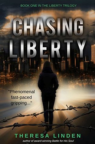 Read Online Chasing Liberty: Book one in the Liberty trilogy: Volume 1 - Theresa Linden file in ePub