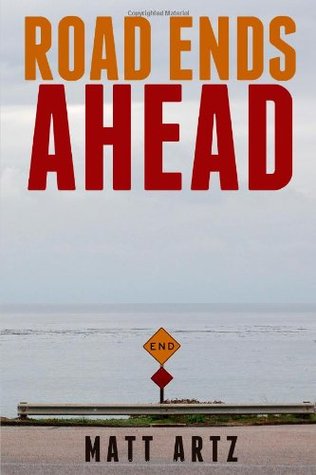 Read Road Ends Ahead: Reflections on Aging and the Outdoor Lifestyle - Matt Artz file in PDF