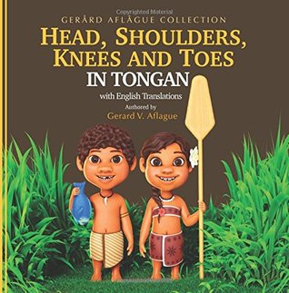 Download Head, Shoulders, Knees, and Toes in Tongan with English Translations: Teaching (English and Tonga Edition) - Gerard Aflague file in ePub