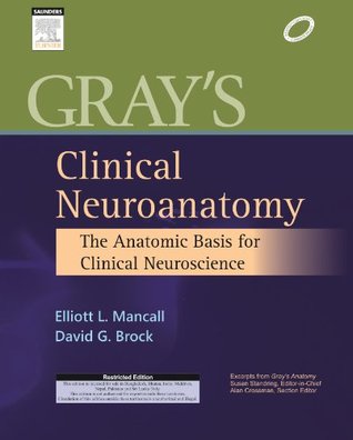 Read Gray's Clinical Neuroanatomy:The Anatomic Basis for Clinical Neuroscience - Mancall file in ePub