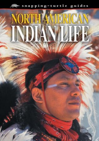 Read North American Indian Life (Snapping Turtle Guide) - Various | PDF