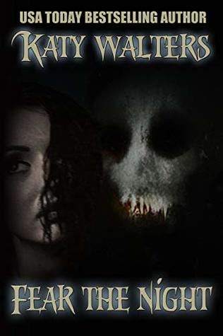 Read Online Fear the Night: Paranormal - Horror (A Clash of Vampires Book 1) - Katy Walters | PDF