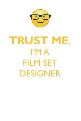 Download TRUST ME, I'M A FILM SET DESIGNER AFFIRMATIONS WORKBOOK Positive Affirmations Workbook. Includes: Mentoring Questions, Guidance, Supporting You. - Affirmations World file in PDF