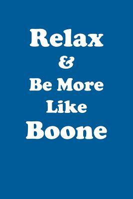 Full Download Relax & Be More Like Boone Affirmations Workbook Positive Affirmations Workbook Includes: Mentoring Questions, Guidance, Supporting You - Affirmations World | ePub