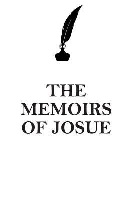 Download THE MEMOIRS OF JOSUE AFFIRMATIONS WORKBOOK Positive Affirmations Workbook Includes: Mentoring Questions, Guidance, Supporting You - Affirmations World | ePub