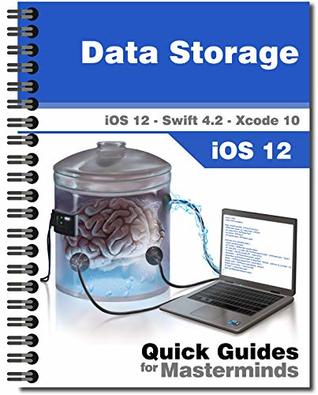Read Data Storage in iOS 12: Learn how to create files and store data in iOS 12 with Swift 4.2 - J.D Gauchat file in PDF