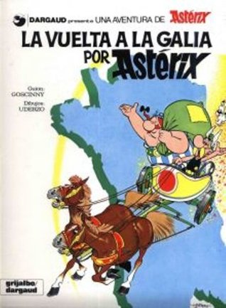 Download Asterix: La Vuelta a la Galia (Spanish edition of Asterix and the Banquet) - René Goscinny file in PDF