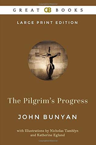 Download The Pilgrim’s Progress (Large Print Edition) by John Bunyan (Illustrated) - John Bunyan file in ePub