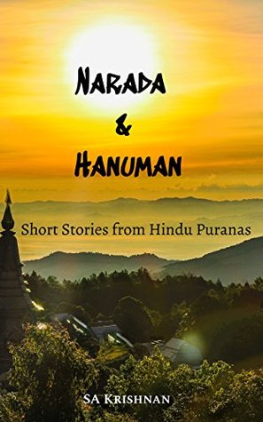 Read Narada and Hanuman: Stories from Hindu Puranas - SA Krishnan file in PDF
