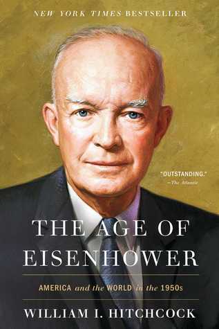 Download The Age of Eisenhower: America and the World in the 1950s - William I. Hitchcock file in PDF