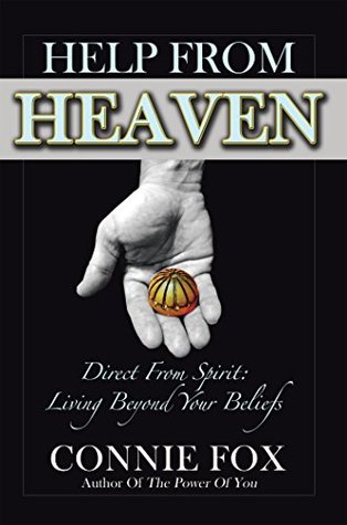 Read Online Help from Heaven: Direct from Spirit: Living Beyond Your Beliefs - Connie Fox file in ePub