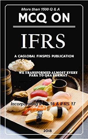Read Online MCQ on IFRS 2018-19 Edition (MCQ series Book 2) - CAGLOBAL FINSPES file in ePub