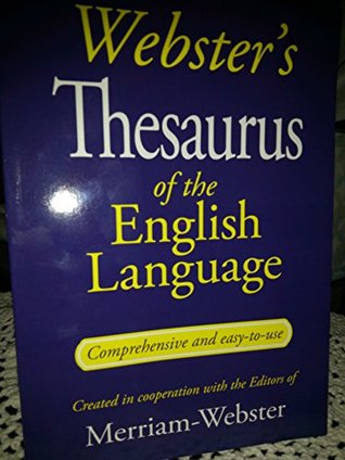 Read Webster's Thesaurus of the English Language (Comprehensive and easy-to-use) - Editors of Merriam-Webster | PDF