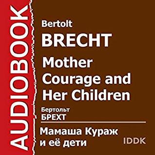 Read Online Mother courage and Her Children [Russian Edition] - Bertolt Brecht | ePub