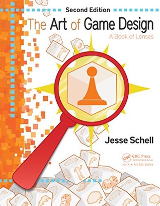 Download The Art of Game Design: A Book of Lenses, Second Edition - Jesse Schell file in PDF