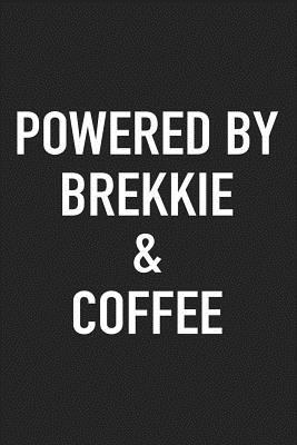 Full Download Powered by Brekkie and Coffee: A 6x9 Inch Matte Softcover Journal Notebook with 120 Blank Lined Pages and a Funny Caffeine Loving Cover Slogan -  file in ePub