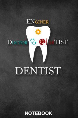 Read Dental Dentist Notebook Journal: The Perfect Gift Journal Notebook for Dentist, Dentists, Dental Assistant, Dental Technician, Surgeon, Orthodontist, Whether Privately or in Your Practice, This Notebookis for All Your Notes (6x9, 110 Sites, Softcover, Lin - Dentist Notes Publishing file in PDF