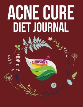 Download Acne Cure Diet Journal: (The Blokehead Journals) - The Blokehead file in PDF
