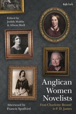 Full Download Anglican Women Novelists: From Charlotte Brontë to P.D. James - Judith Maltby | ePub